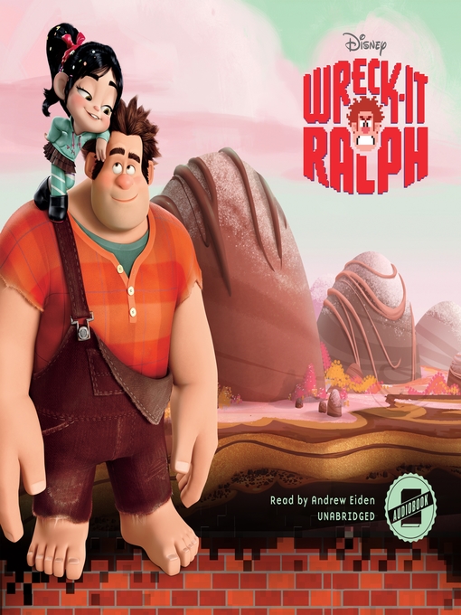 Title details for Wreck-It Ralph by Disney Press - Wait list